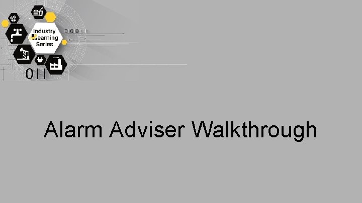 Alarm Adviser Walkthrough 
