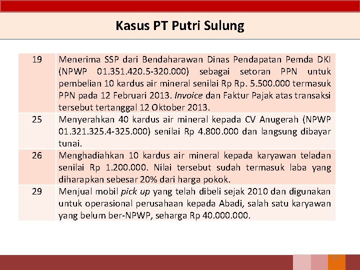 Kasus PT Putri Sulung 19 25 26 29 Menerima SSP dari Bendaharawan Dinas Pendapatan