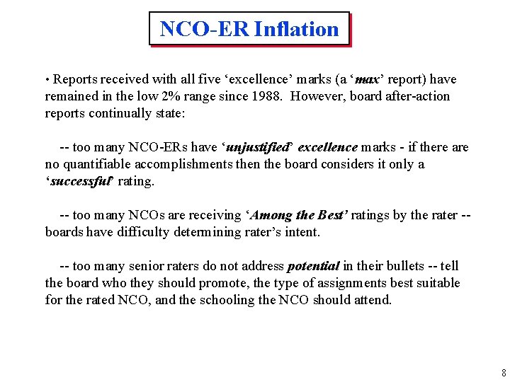 NCO-ER Inflation • Reports received with all five ‘excellence’ marks (a ‘max’ report) have