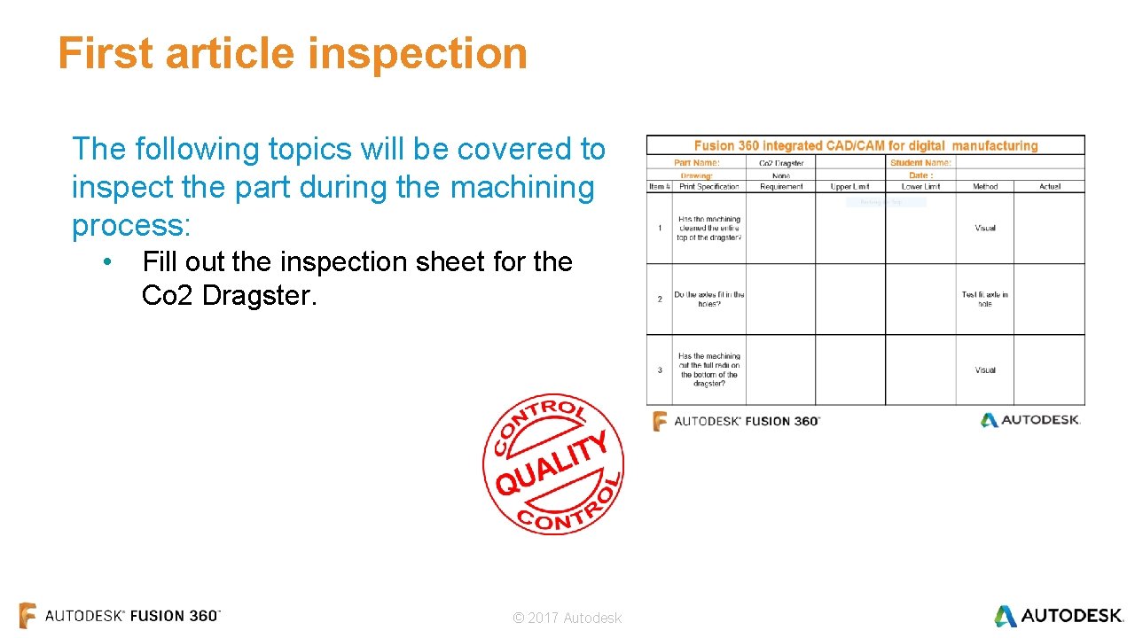 First article inspection The following topics will be covered to inspect the part during