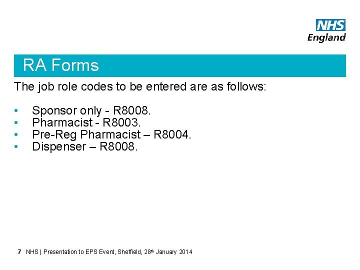 RA Forms The job role codes to be entered are as follows: • •
