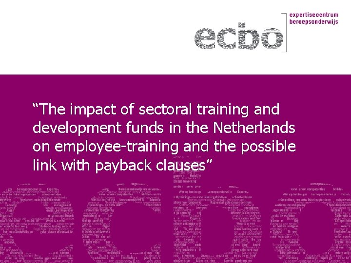 “The impact of sectoral training and development funds in the Netherlands on employee-training and