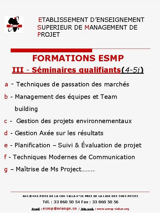 ETABLISSEMENT D’ENSEIGNEMENT SUPERIEUR DE MANAGEMENT DE PROJET FORMATIONS ESMP III - Séminaires qualifiants(4 -5