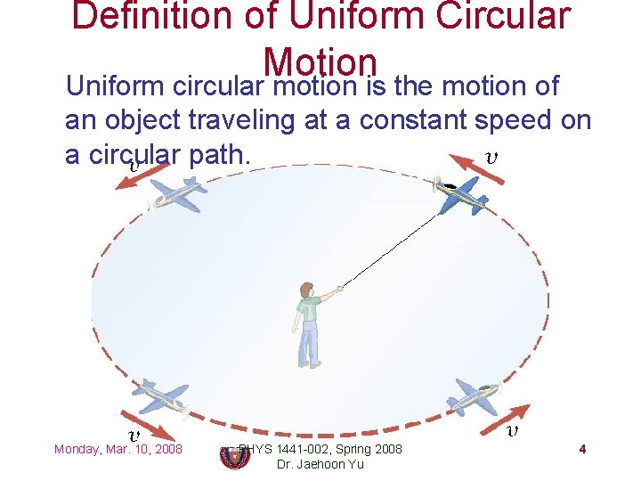 Definition of Uniform Circular Motion Uniform circular motion is the motion of an object