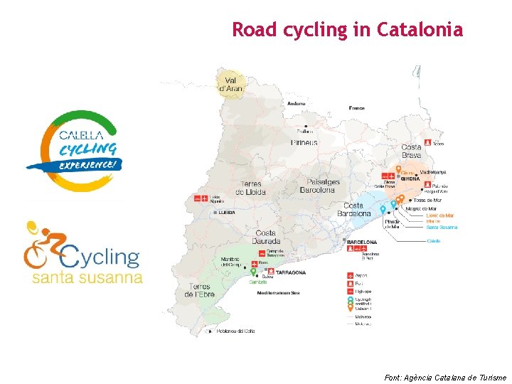 Road cycling in Catalonia Font: Agència Catalana de Turisme 