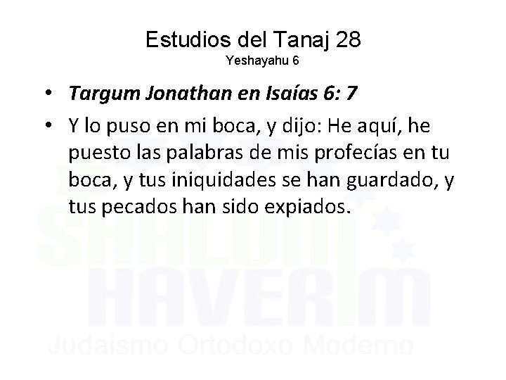 Estudios del Tanaj 28 Yeshayahu 6 • Targum Jonathan en Isaías 6: 7 •