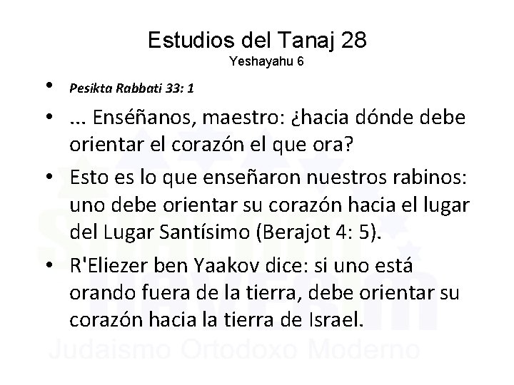 Estudios del Tanaj 28 Yeshayahu 6 • Pesikta Rabbati 33: 1 • . .