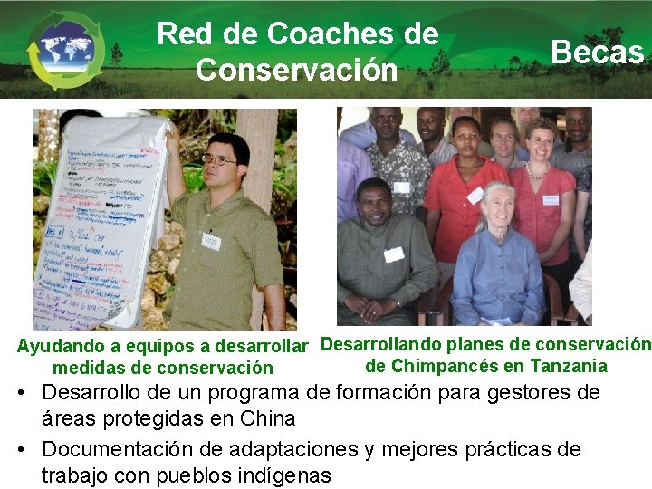 Red de Coaches de Conservación Becas Ayudando a equipos a desarrollar Desarrollando planes de