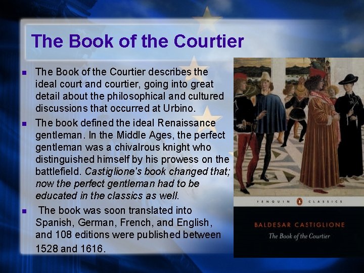 The Book of the Courtier n n n The Book of the Courtier describes