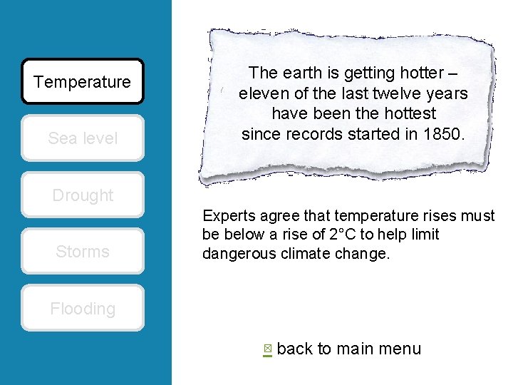 Temperature Sea level The earth is getting hotter – eleven of the last twelve