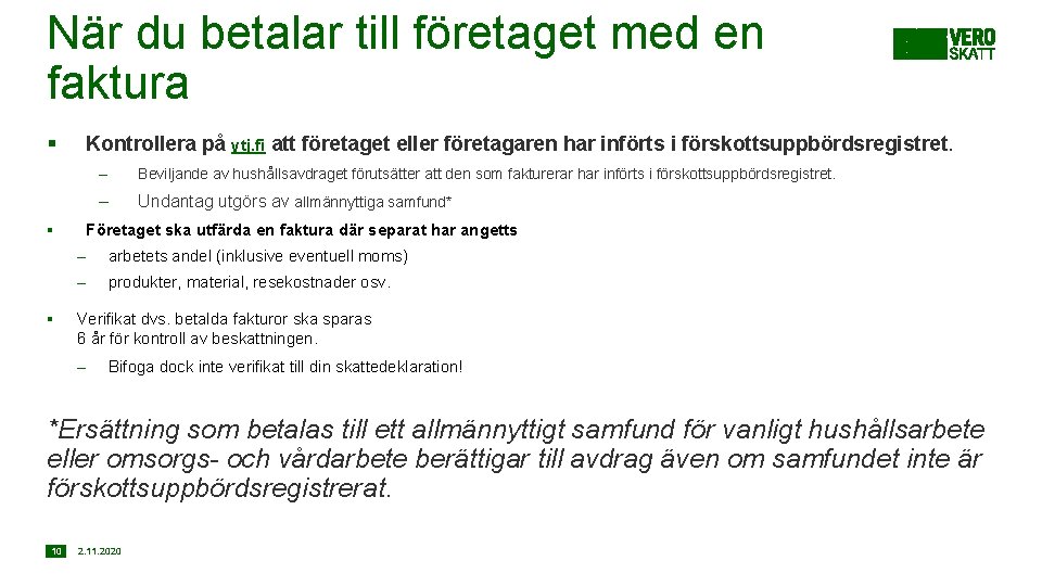 När du betalar till företaget med en faktura § § § Kontrollera på ytj.