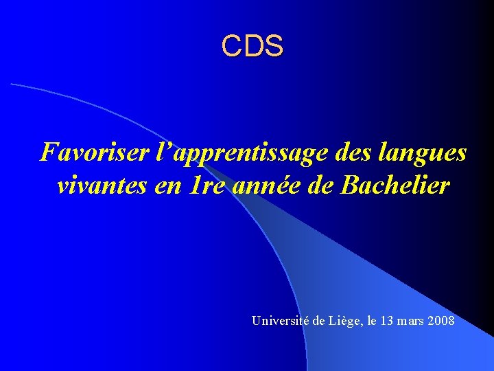 CDS Favoriser l’apprentissage des langues vivantes en 1 re année de Bachelier Université de