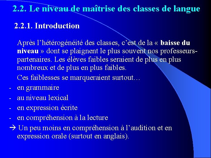 2. 2. Le niveau de maîtrise des classes de langue 2. 2. 1. Introduction