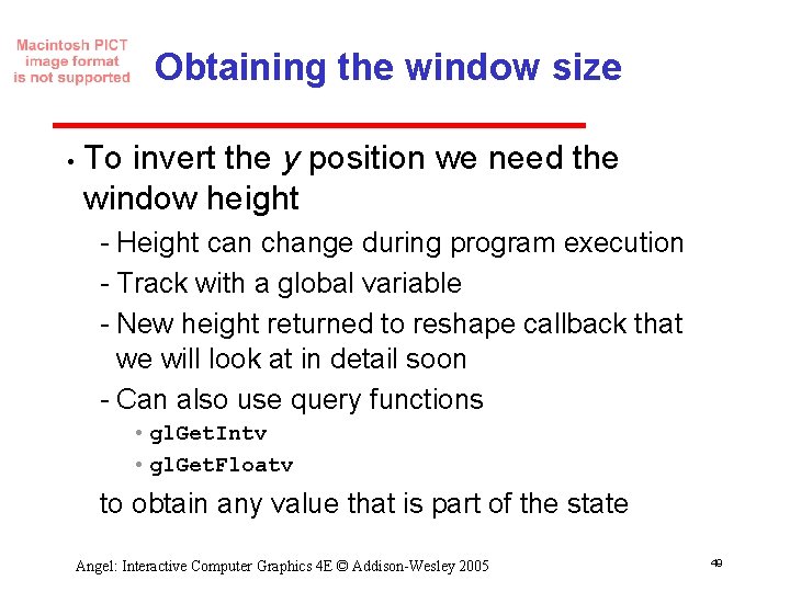 Obtaining the window size • To invert the y position we need the window