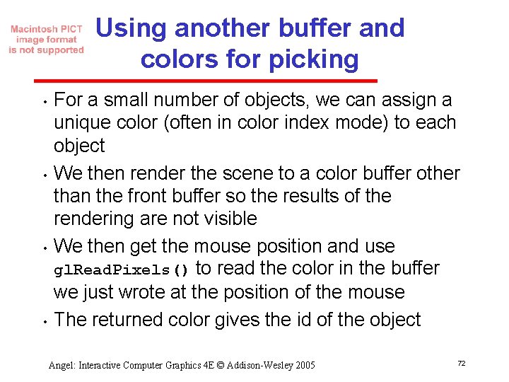 Using another buffer and colors for picking • • For a small number of