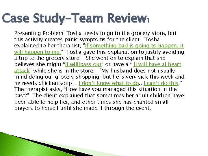 Case Study-Team Review 1 Presenting Problem: Tosha needs to go to the grocery store,