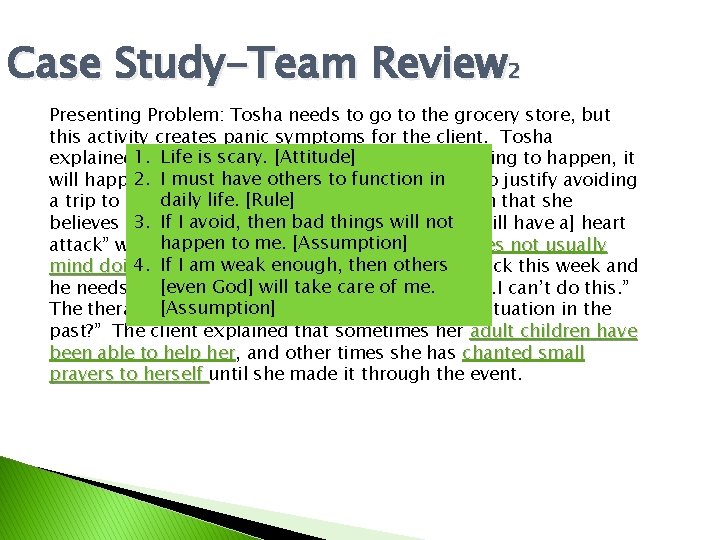 Case Study-Team Review 2 Presenting Problem: Tosha needs to go to the grocery store,