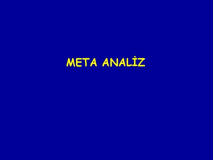 META ANALİZ 