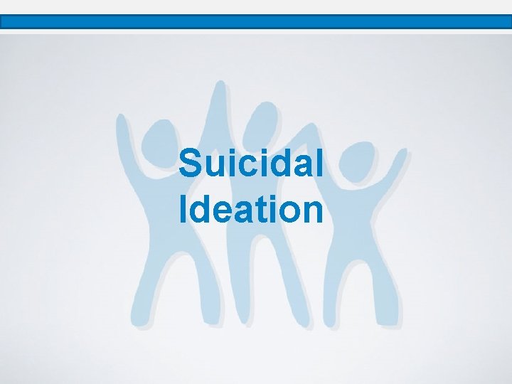 Suicidal Ideation 