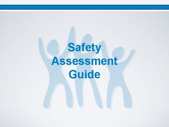 Safety Assessment Guide 