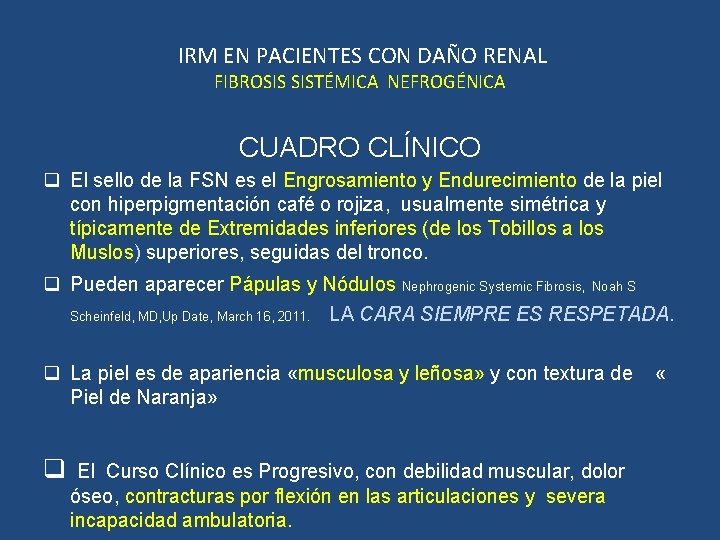 IRM EN PACIENTES CON DAÑO RENAL FIBROSIS SISTÉMICA NEFROGÉNICA CUADRO CLÍNICO q El sello