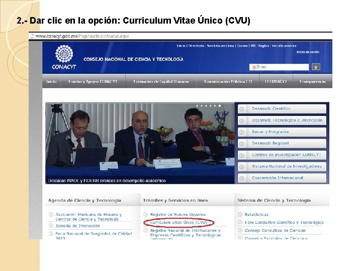 2. - Dar clic en la opción: Curriculum Vitae Único (CVU) 