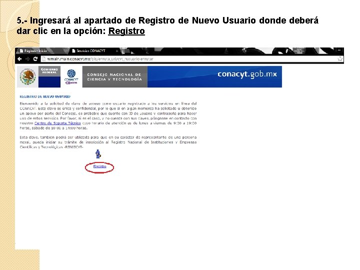 5. - Ingresará al apartado de Registro de Nuevo Usuario donde deberá dar clic
