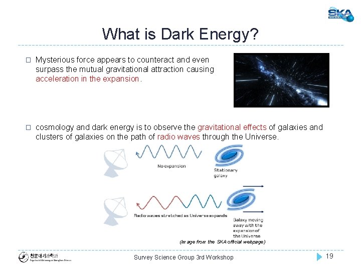 What is Dark Energy? � Mysterious force appears to counteract and even surpass the