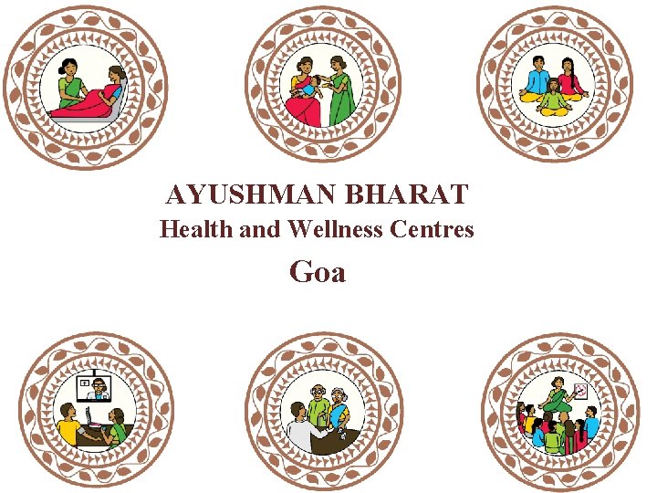 AYUSHMAN BHARAT Health and Wellness Centres Goa 