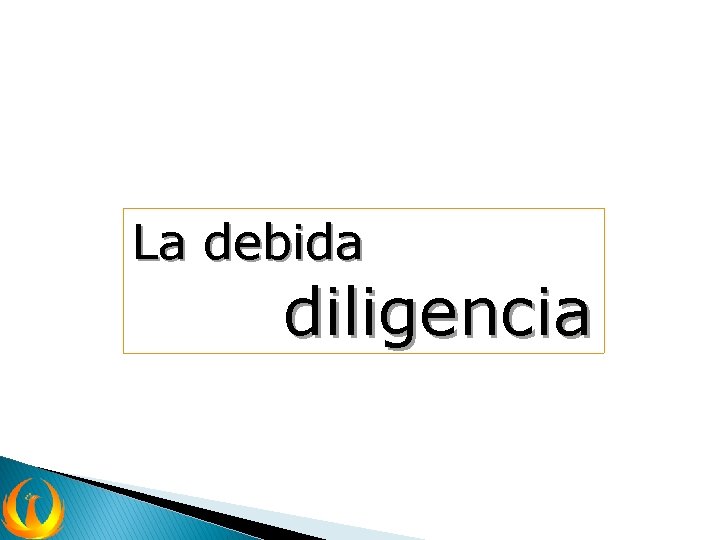 La debida diligencia 