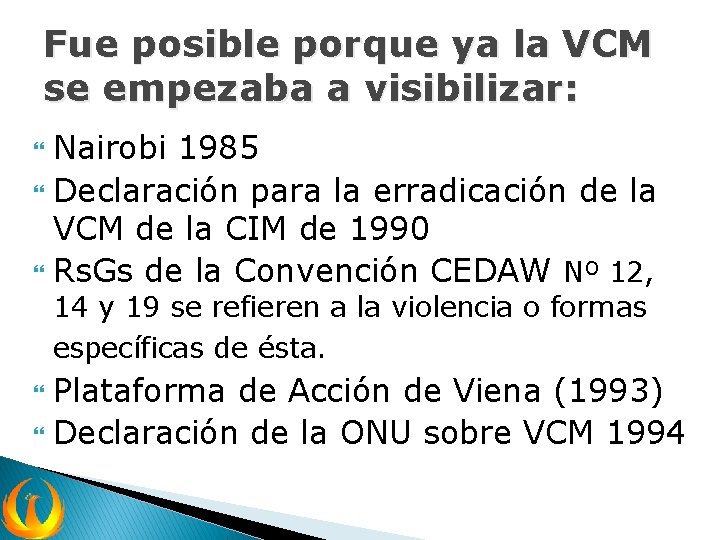 Fue posible porque ya la VCM se empezaba a visibilizar: Nairobi 1985 Declaración para