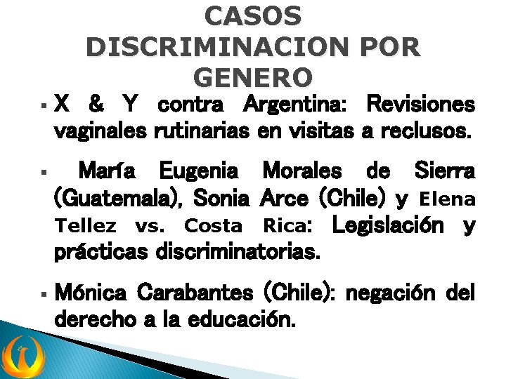 CASOS DISCRIMINACION POR GENERO § X & Y contra Argentina: Revisiones vaginales rutinarias en