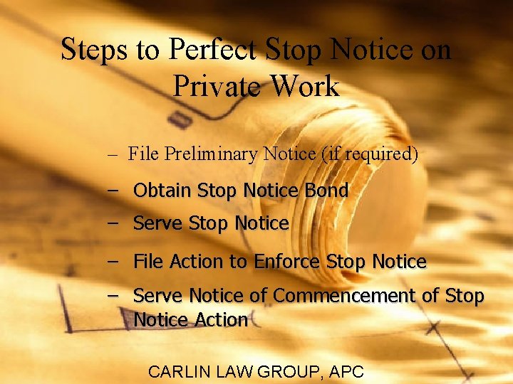 Steps to Perfect Stop Notice on Private Work – File Preliminary Notice (if required)