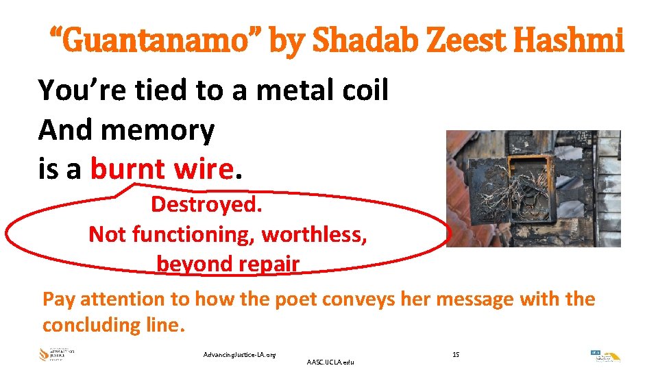 “Guantanamo” by Shadab Zeest Hashmi You’re tied to a metal coil And memory is