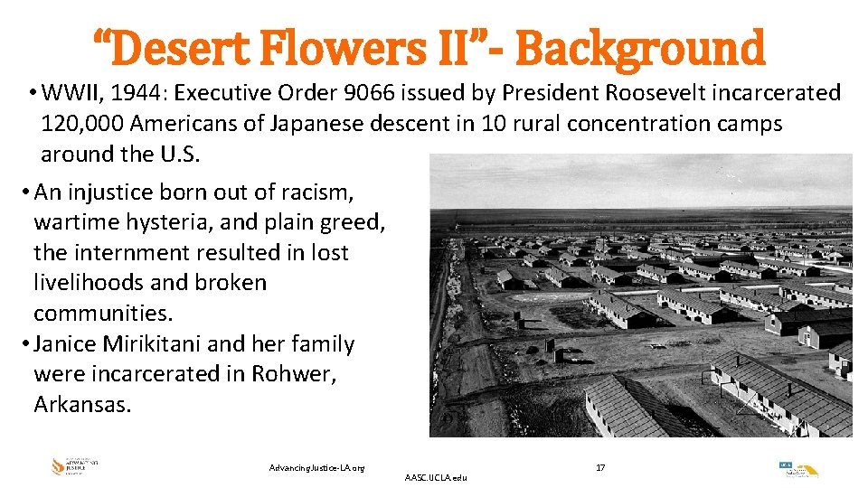 “Desert Flowers II”- Background • WWII, 1944: Executive Order 9066 issued by President Roosevelt