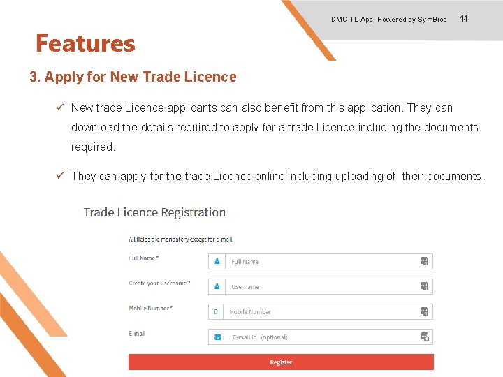 DMC TL App. Powered by Sym. Bios 14 Features 3. Apply for New Trade