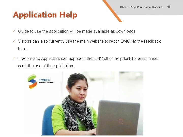 DMC TL App. Powered by Sym. Bios Application Help ü Guide to use the