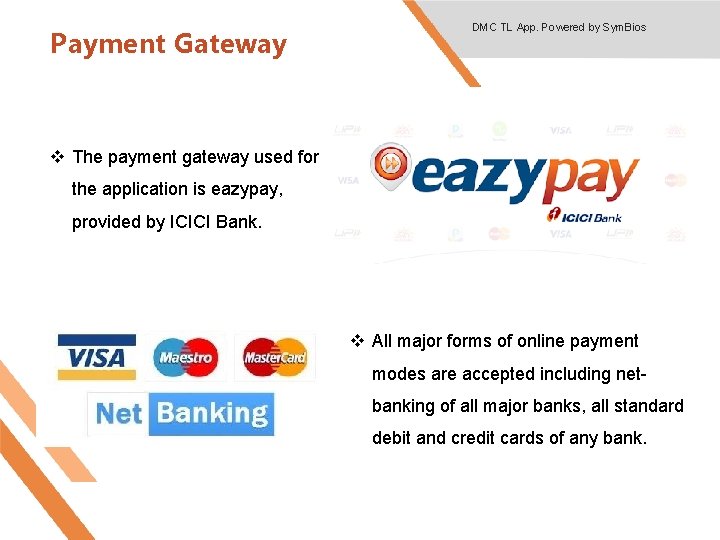 Payment Gateway DMC TL App. Powered by Sym. Bios v The payment gateway used