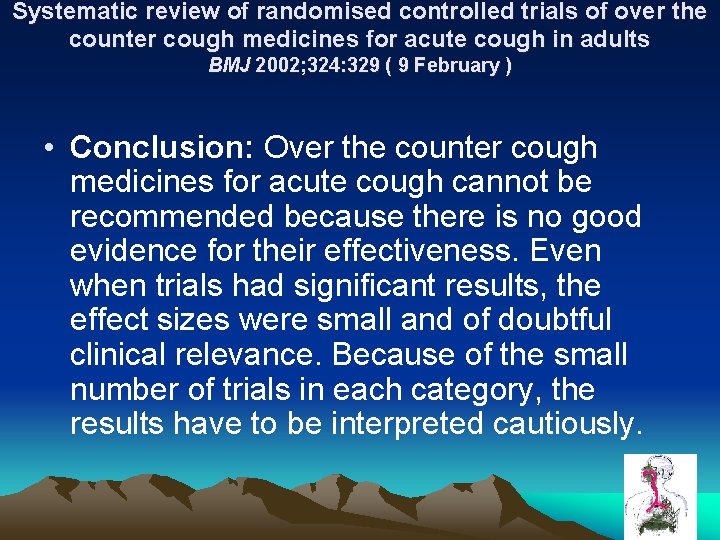 Systematic review of randomised controlled trials of over the counter cough medicines for acute Systematic review of randomised controlled trials of over the counter cough medicines for acute