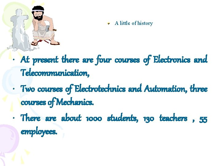 A little of history • At present there are four courses of Electronics and A little of history • At present there are four courses of Electronics and