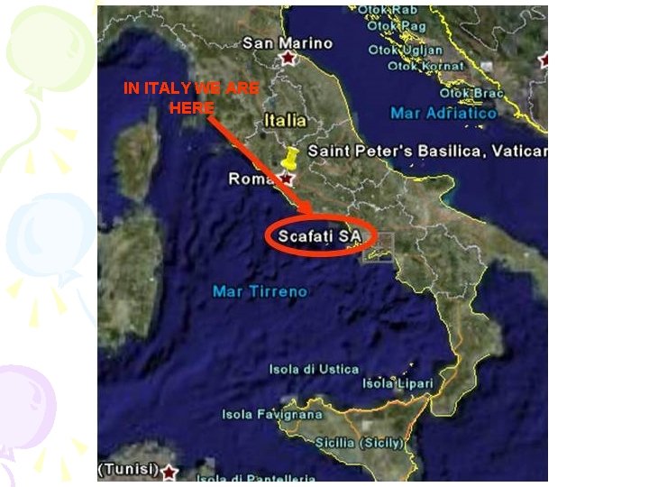 IN ITALY WE ARE HERE IN ITALY WE ARE HERE