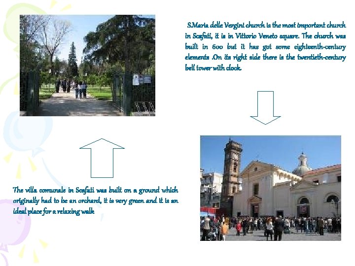 S. Maria delle Vergini church is the most important church in Scafati, it is S. Maria delle Vergini church is the most important church in Scafati, it is