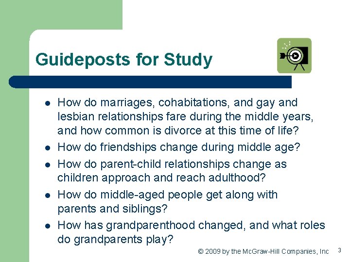 Guideposts for Study l l l How do marriages, cohabitations, and gay and lesbian