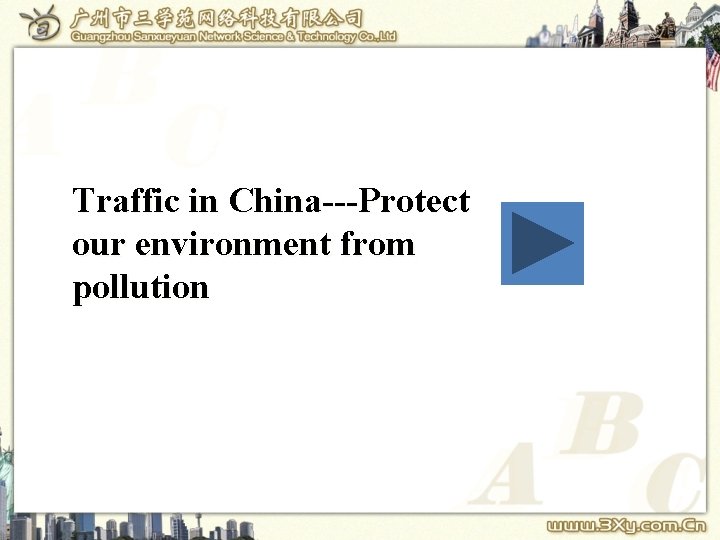 Traffic in China---Protect our environment from pollution 