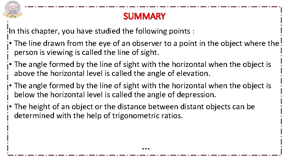  SUMMARY In this chapter, you have studied the following points : • The