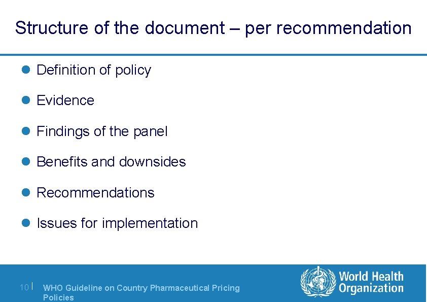 Structure of the document – per recommendation l Definition of policy l Evidence l