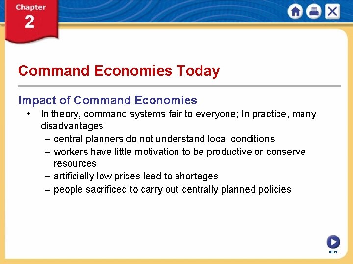 Command Economies Today Impact of Command Economies • In theory, command systems fair to