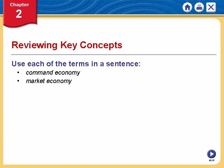 Reviewing Key Concepts Use each of the terms in a sentence: • command economy