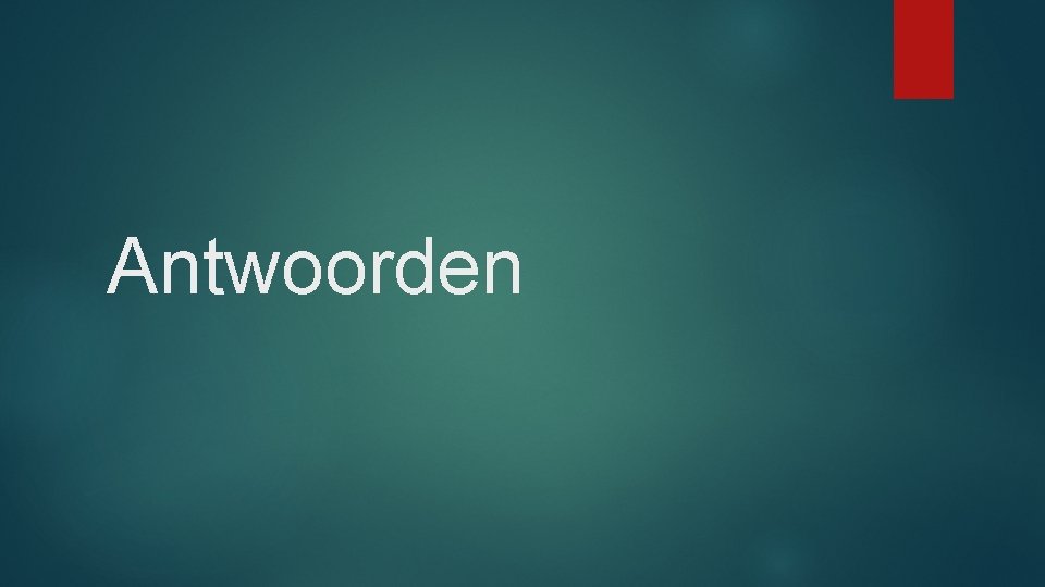 Antwoorden 