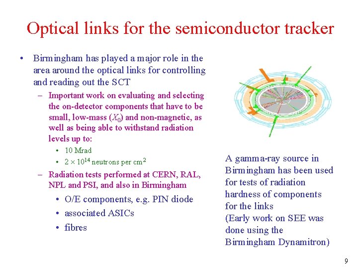 Optical links for the semiconductor tracker • Birmingham has played a major role in